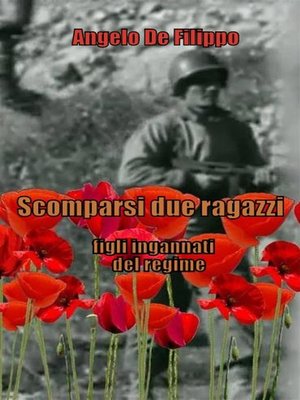 cover image of Scomparsi due ragazzi, figli ingannati del regime